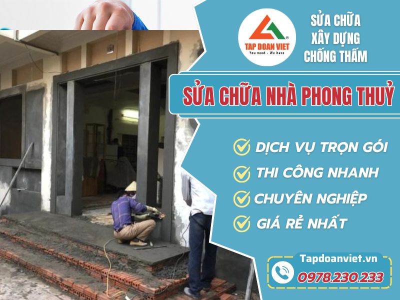 Sửa nhà phong thủy ở Hà Nội uy tín, có thầy xem - Tập Đoàn Việt sua chua nha phong thuy ha noi