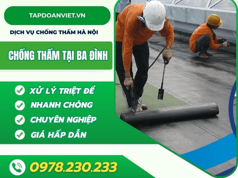 Chống thấm tại Ba Đình trọn gói, giá rẻ - Tập Đoàn Việt Chong Tham Tai Ba Dinh Tapdoanviet