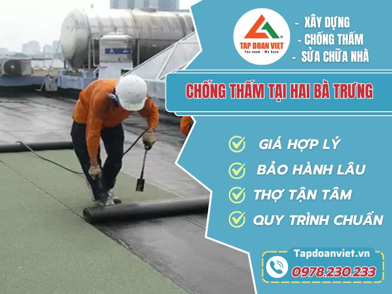Dịch vụ chống thấm tại Hai Bà Trưng triệt để, giá tốt - Tập Đoàn Việt chong tham tai hai ba trung Tapdoanviet