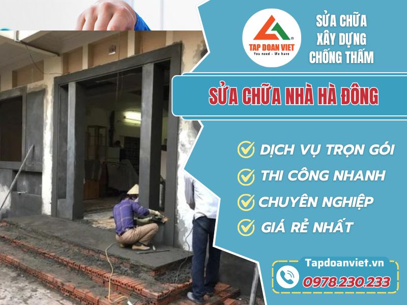 Sửa nhà Hà Đông - Đúng phong thủy - Chi phí thấp - Tập Đoàn Việt sua chua nha ha dong