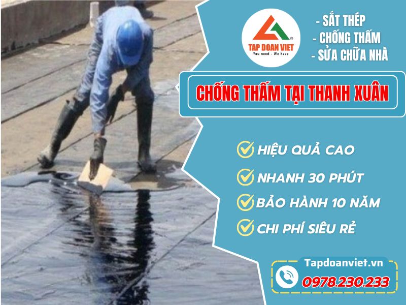 Chống thấm tại Thanh Xuân uy tín, thợ tay nghề cao - Tập Đoàn Việt Xu Ly Chong Tham Tai Thanh Xuan Tapdoanviet