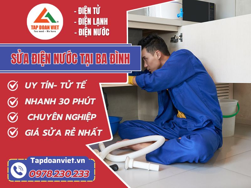 Sửa điện nước tại Ba Đình giá rẻ, bảo hành 12 tháng, thợ sửa chữa tử tế - Tập Đoàn Việt sua dien nuoc tai ba dinh
