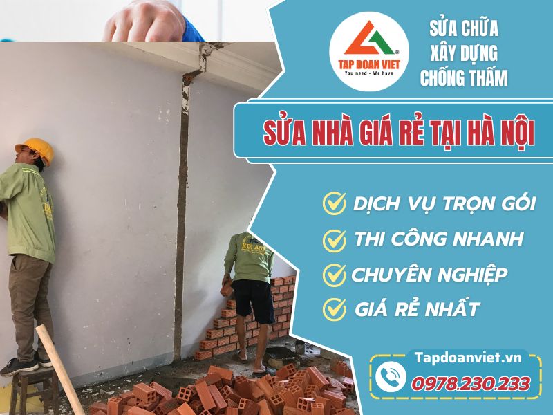 Sửa nhà giá rẻ tại Hà Nội - Báo giá trọn gói - Tập Đoàn Việt sua nha gia re tai ha noi