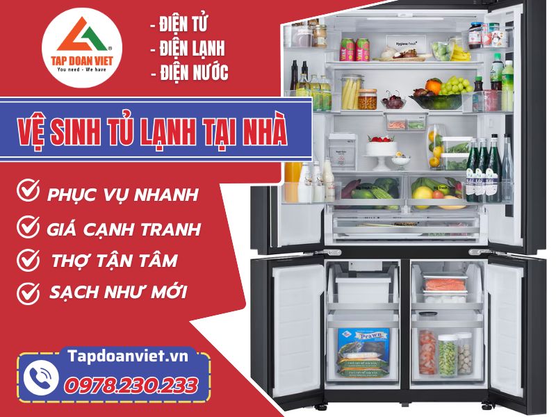 Vệ sinh tủ lạnh tại nhà Hà Nội giá rẻ - Tập Đoàn Việt Ve Sinh Tu Lanh Tai Nha Tapdoanviet