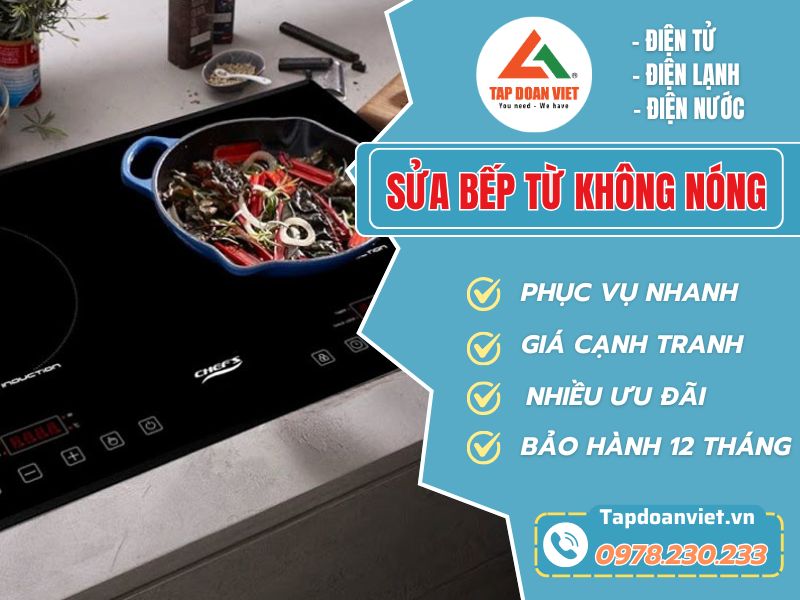 Sửa bếp từ không nóng tại nhà có mặt sau 30 phút - Tập Đoàn Việt Sua Bep Tu Khong Nong Tapdoanviet