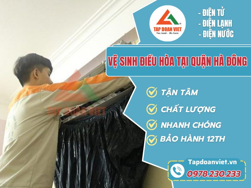 Dịch vụ vệ sinh điều hòa tại quận Hà Đông tận tâm nhất - Tập Đoàn Việt ve sinh dieu hoa tai quan ha dong tapdoanviet