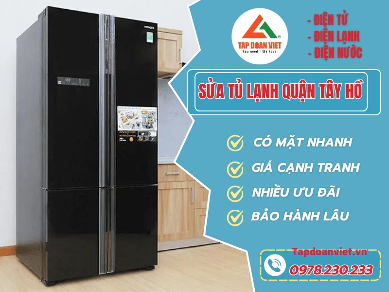 Sửa tủ lạnh quận Tây Hồ tại nhà giá rẻ, bảo hành 12 tháng - Tập Đoàn Việt Sua Tu Lanh Quan Tay Ho Tapdoanviet 1