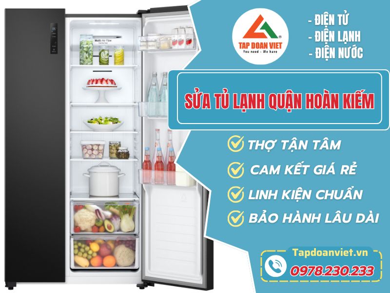 Sửa tủ lạnh quận Hoàn Kiếm giá rẻ, triệt để lỗi lập tức sau 30 phút - Tập Đoàn Việt Sua Tu Lanh Quan Hoan Kiem Tapdoanviet 1