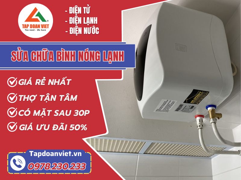 Sửa bình nóng lạnh tại Hà Nội uy tín, thợ nhanh - Tập Đoàn Việt sua chua binh nong lanh tapdoanviet