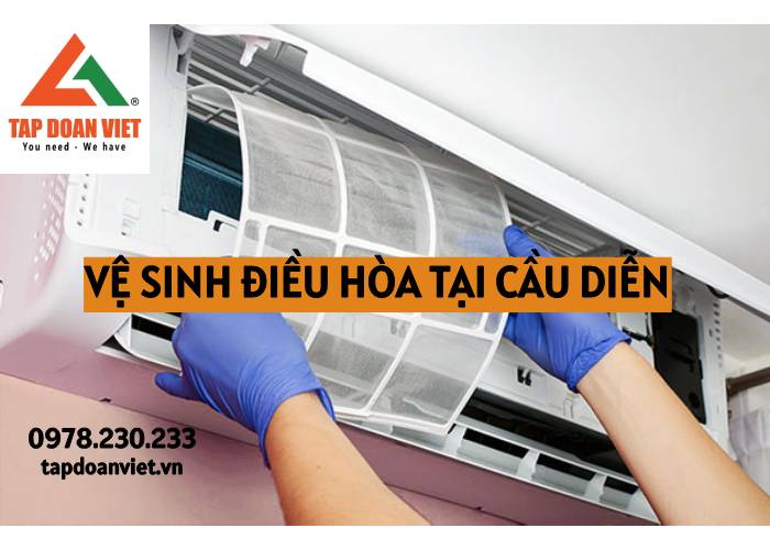 Vệ sinh điều hòa tại Cầu Diễn – Có mặt ngay sau 30 phút - Tập Đoàn Việt Ve Sinh Dieu Hoa Tai Cau Dien