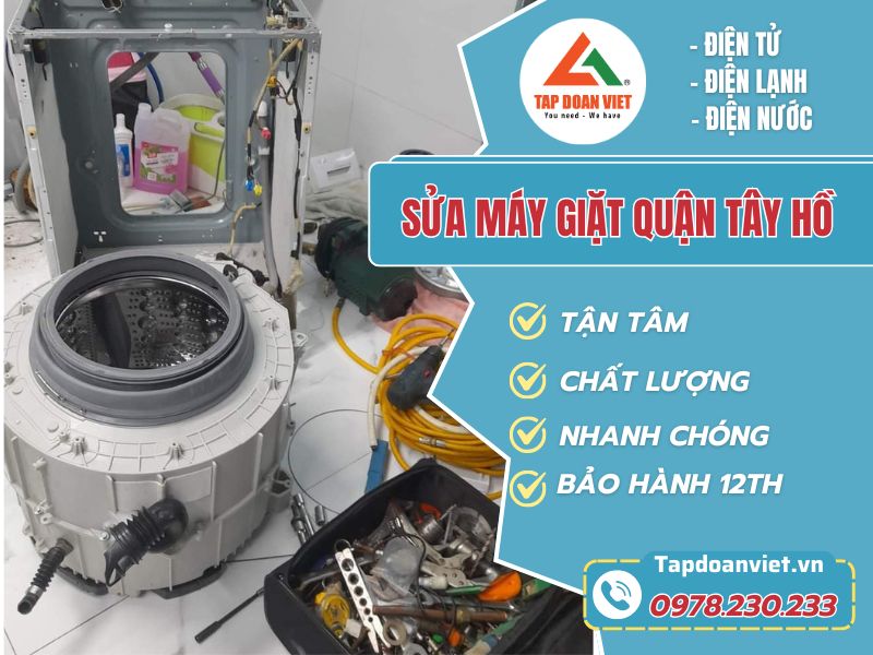 Sửa máy giặt tại Tây Hồ uy tín, quy trình chuẩn 5S - Tập Đoàn Việt sua may giat quan tay ho tapdoanviet
