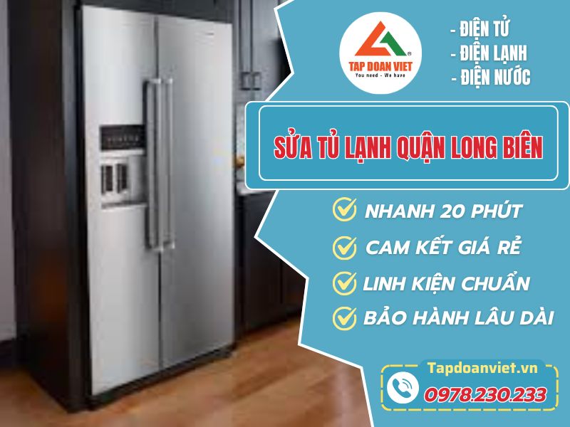 Địa chỉ sửa tủ lạnh quận Long Biên giá rẻ, thợ sửa giỏi - Tập Đoàn Việt Sua Tu Lanh Quan Long Bien Tapdoanviet 1