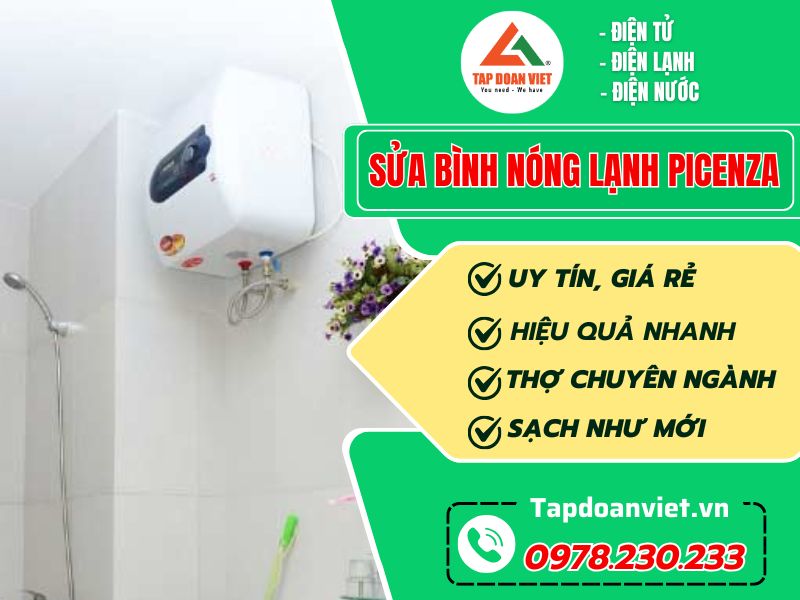 Sửa bình nóng lạnh Picenza tại nhà giá rẻ, phục vụ 24/7 - Tập Đoàn Việt Sua Binh Nong Lanh Picenza Tapdoanviet
