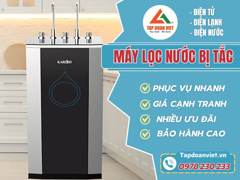 Dịch vụ sửa máy lọc nước bị tắc tại Hà Nội - Tập Đoàn Việt May loc nuoc bi tac Tapdoanviet