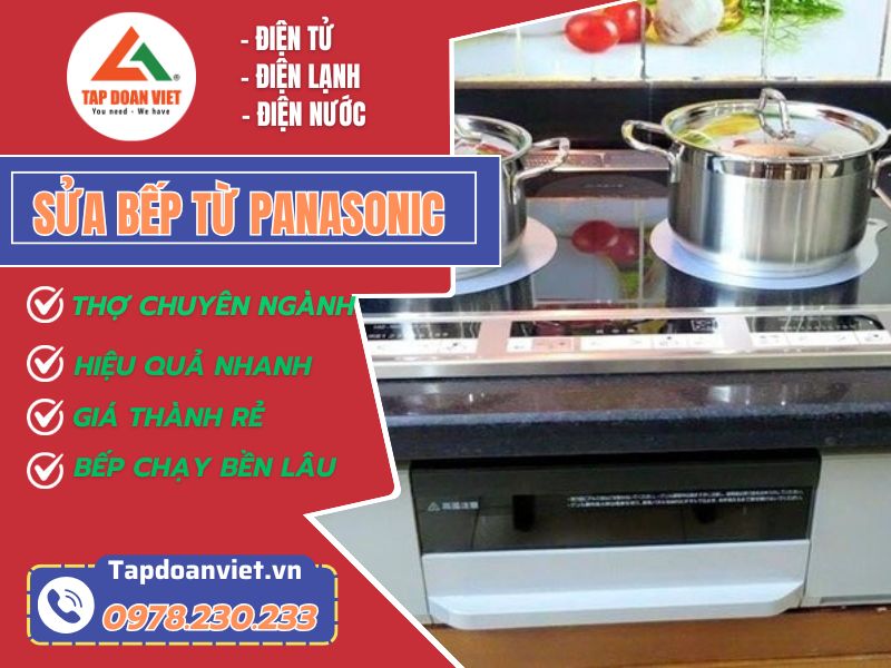 Dịch vụ sửa bếp từ Panasonic Hà Nội uy tín chuẩn Nhật - Tập Đoàn Việt Sua Bep Tu Panasonic Tapdonaviet 1