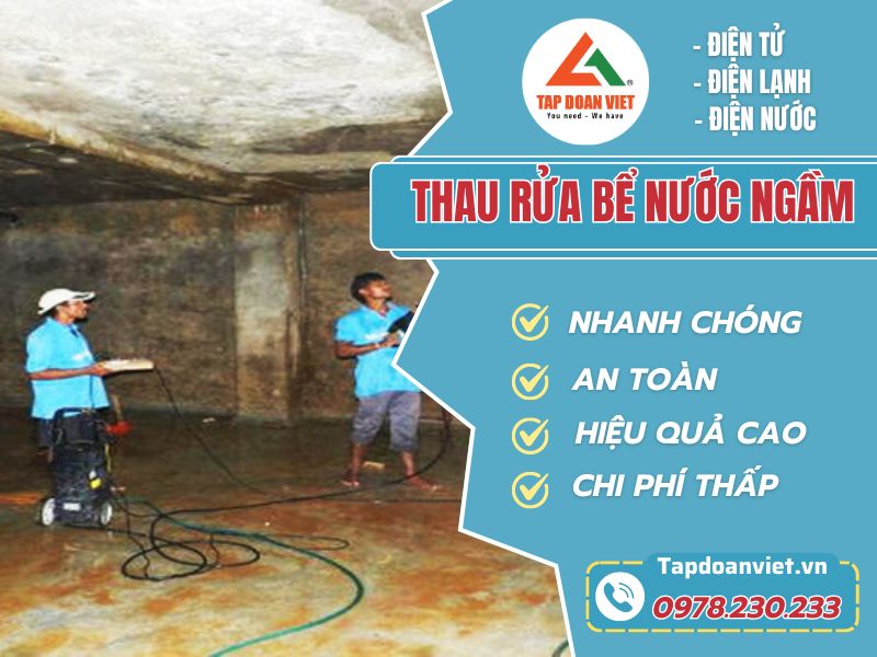 Vệ sinh bể nước ngầm tại Hà Nội Sạch sẽ, giá rẻ - Tập Đoàn Việt thau rua be nuoc ngam 1
