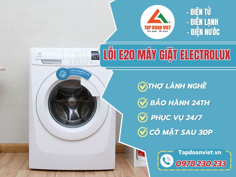 Sửa lỗi E20 máy giặt Electrolux tại nhà - Tập Đoàn Việt Loi E20 May Giat Electrolux Tapdoanviet