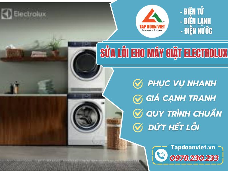 Sửa lỗi EHO máy giặt Electrolux uy tín tại nhà - Tập Đoàn Việt Loi Eho May Giat Electrolux Tapdoanviet