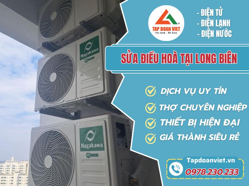 Sửa điều hòa tại Long Biên uy tín, phục vụ 24/7 - Tập Đoàn Việt Sua Dieu Hoa Tai Long Bien Tapdoanviet