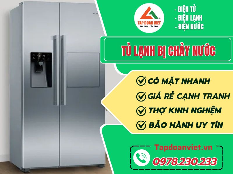 Nguyên nhân khiến tủ lạnh bị chảy nước? Cách sửa đơn giản - Tập Đoàn Việt Tu Lanh Bi Chay Nuoc Tapdoanviet 1