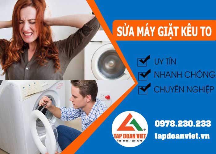 Cách khắc phục máy giặt kêu to nhanh chóng tại nhà - Tập Đoàn Việt May Giat Keu To