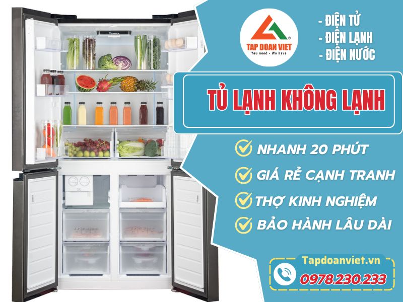 Tủ lạnh không lạnh nguyên nhân mới nhất bạn cần biết - Tập Đoàn Việt Sua Tu Lanh Khong Lanh Tapdoanviet 1