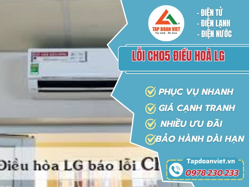 Sửa lỗi CH05 điều hoà LG đơn giản, hiệu quả sau 30 phút - Tập Đoàn Việt loi ch05 dieu hoa Lg tapdoanviet