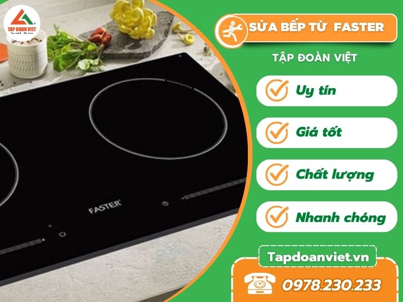 Sửa bếp từ Faster giá rẻ, bảo hành 6 đến 24 tháng - Tập Đoàn Việt sua bep tu faster avata