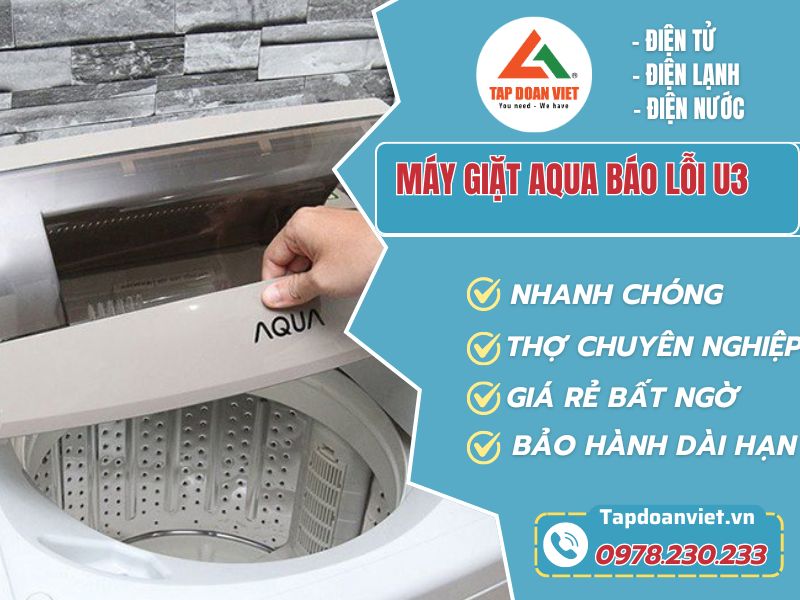 Sửa máy giặt Aqua báo lỗi U3 tại nhà - Tập Đoàn Việt may giat aqua bao loi u3 tapdoanviet