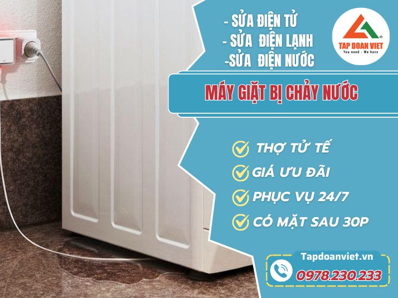 Dịch vụ sửa máy giặt bị chảy nước tại nhà - Tập Đoàn Việt May Giat Bi Chay Nuoc Tapdoanviet