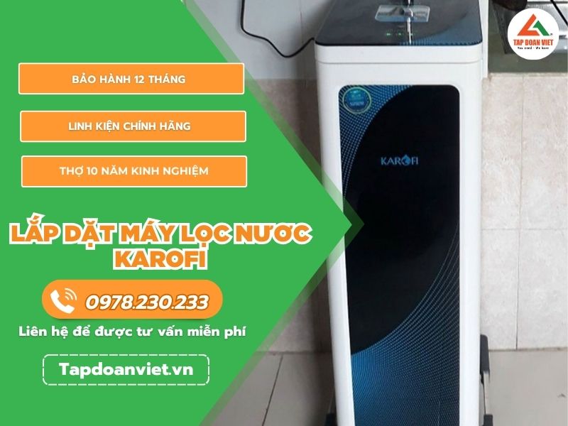 Dịch vụ lắp đặt máy lọc nước Karofi siêu tốc tại nhà - Tập Đoàn Việt 54