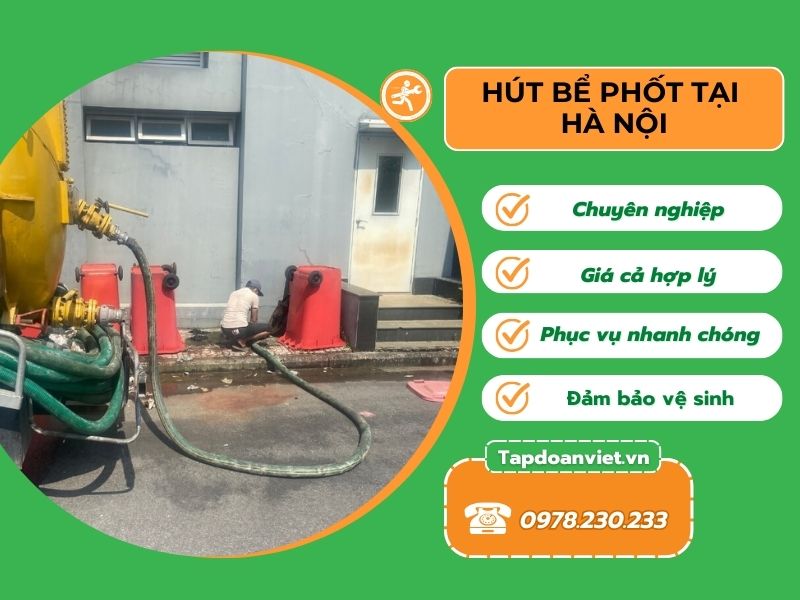 Hút bể phốt tại Hà Nội - Giá rẻ, hiệu quả, uy tín hàng đầu - Tập Đoàn Việt banner cua khach 25