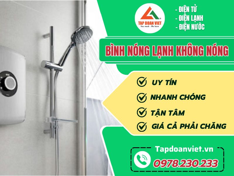 Sửa bình nóng lạnh không nóng dứt lỗi nhanh tại nhà - Tập Đoàn Việt binh nong lanh khong nong tapdoanviet