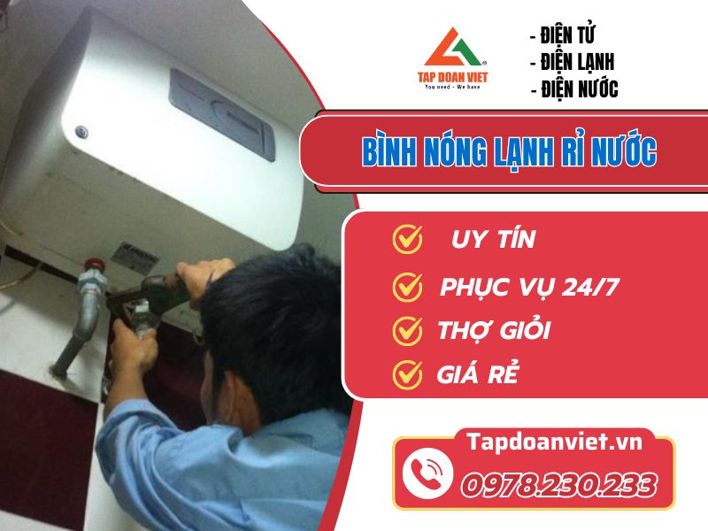 Sửa bình nóng lạnh rỉ nước tại nhà Hà Nội sau 30 phút - Tập Đoàn Việt binh nong lanh ri nuoc tapdoanviet