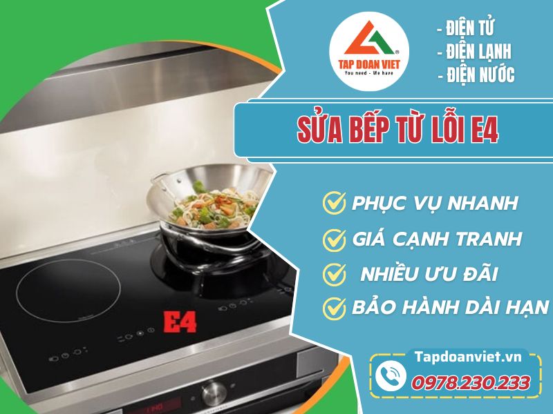 Sửa Bếp từ lỗi E4 tại nhà giá rẻ - Tập Đoàn Việt Sua Bep Tu Loi E4 Tapdoanviet