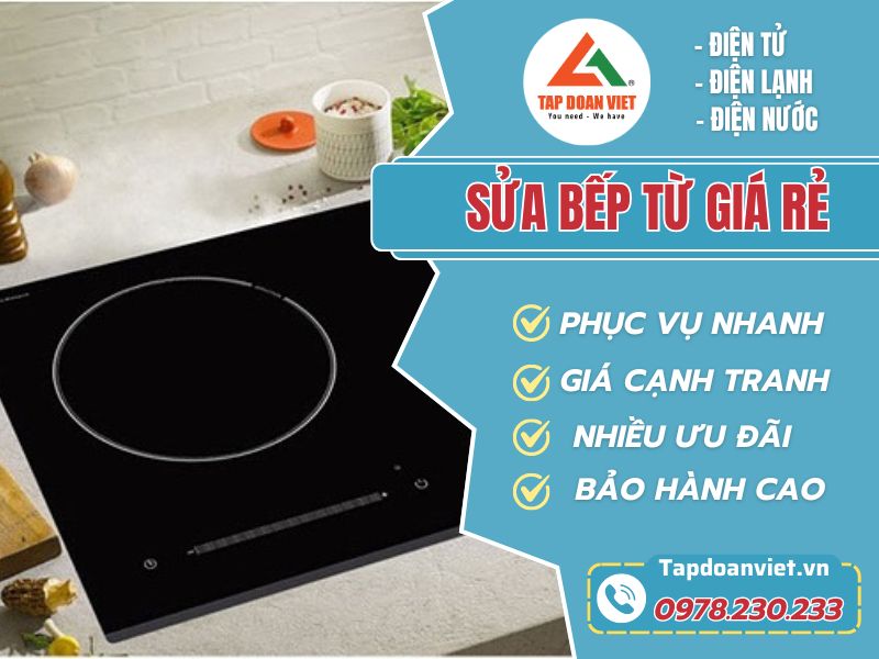 Sửa Bếp Từ Tại nhà Hà Nội uy tín, thợ sửa nhanh 30 phút - Tập Đoàn Việt Sua Bep Tu Tapdoanviet