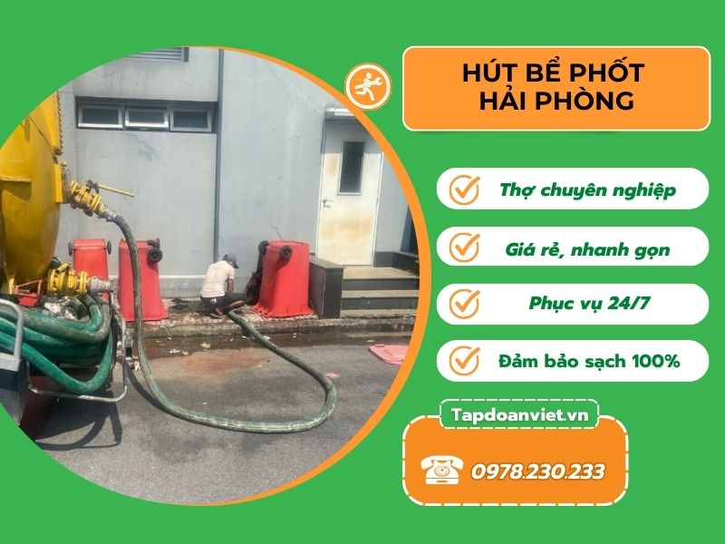Hút bể phốt Hải Phòng giá rẻ, có mặt sau 20 phút, cam kết hiệu quả - Tập Đoàn Việt banner cua khach 1