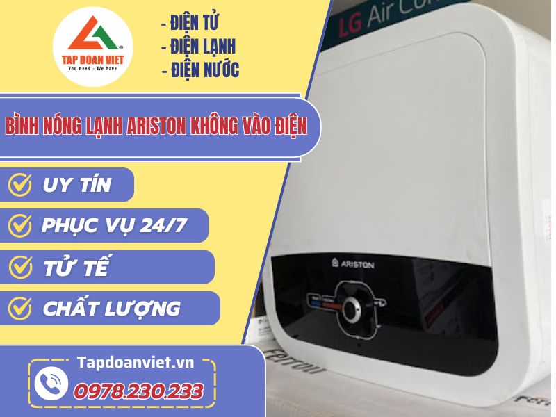 Sửa bình nóng lạnh Ariston không vào điện hiệu quả bất ngờ - Tập Đoàn Việt binh nong lanh ariston khong vao dien tapdoanviet