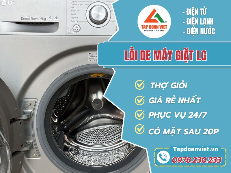 Sửa lỗi DE máy giặt LG đơn giản, hiệu quả tại nhà - Tập Đoàn Việt loi de may giat lg tapdoanviet