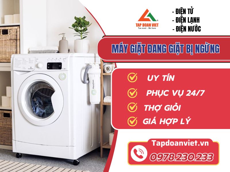 Máy giặt đang giặt bị ngừng | Nguyên nhân và cách sửa - Tập Đoàn Việt may giat dang giat bi ngung tapdoanviet
