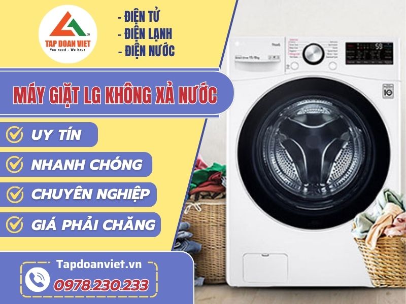 Sửa máy giặt LG không xả nước tại nhà - Tập Đoàn Việt May Giat Lg Khong Xa Nuoc Tapdoanviet