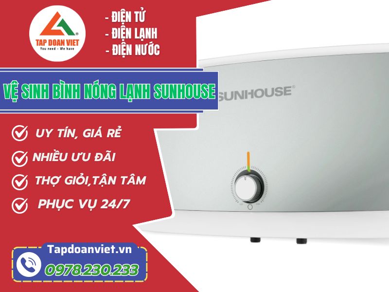 Vệ sinh bình nóng lạnh Sunhouse sạch bong như mới - Tập Đoàn Việt ve sinh binh nong lanh sunhouse tapdoanviet