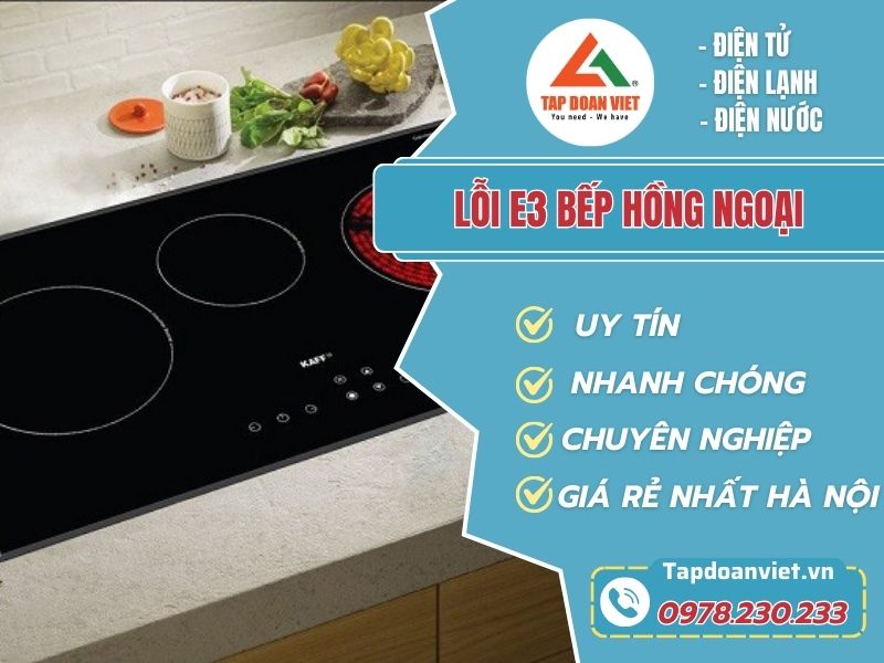 Tuyệt chiêu 4 cách sửa lỗi E3 bếp hồng ngoại tại nhà hiệu quả nhanh - Tập Đoàn Việt Loi E3 Bep Hong Ngoai Tapdoanviet