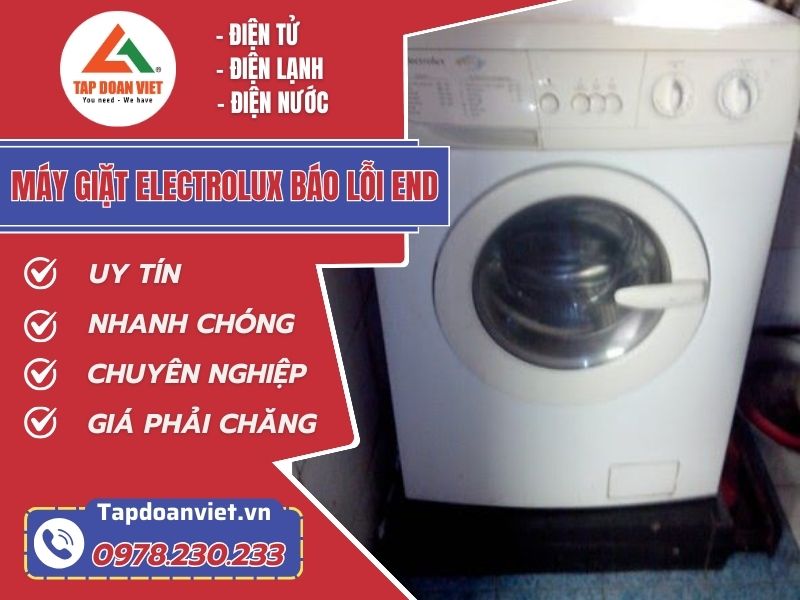 Sửa máy giặt Electrolux báo lỗi End tại nhà - Tập Đoàn Việt May Giat Electrolux Bao Loi End Tapdoanviet