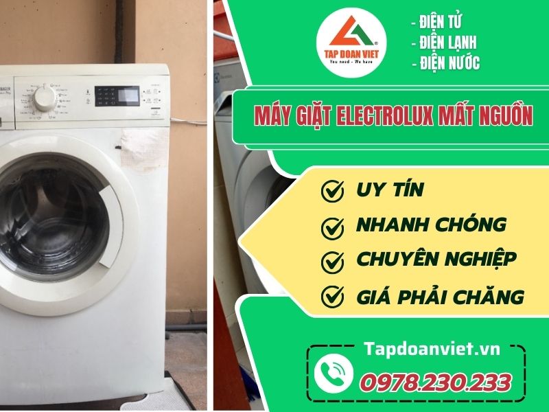 Sửa máy giặt Electrolux mất nguồn dứt lỗi sau 15 phút - Tập Đoàn Việt May Giat Electrolux Mat Nguon Tapdoanviet