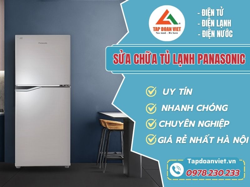 Địa chỉ sửa chữa tủ lạnh Panasonic tại Hà Nội uy tín - Tập Đoàn Việt sua chua tu lanh panasonic tapdoanviet