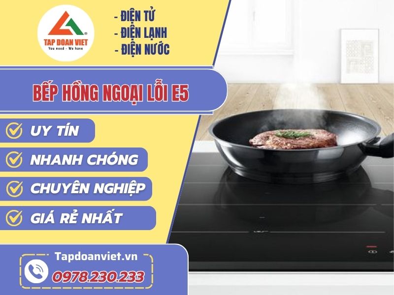 Sửa bếp hồng ngoại lỗi E5 tại nhà giá rẻ - Tập Đoàn Việt Bep Hong Ngoai Loi E5 Tapdoanviet