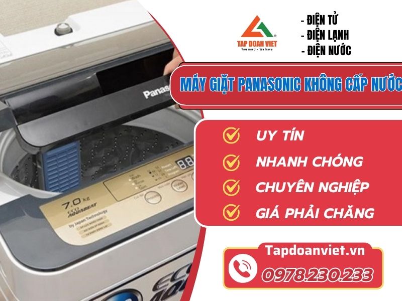 Sửa máy giặt Panasonic không cấp nước cấp tốc sau 15 phút - Tập Đoàn Việt May Giat Panasonic Khong Cap Nuoc Tapdoanviet
