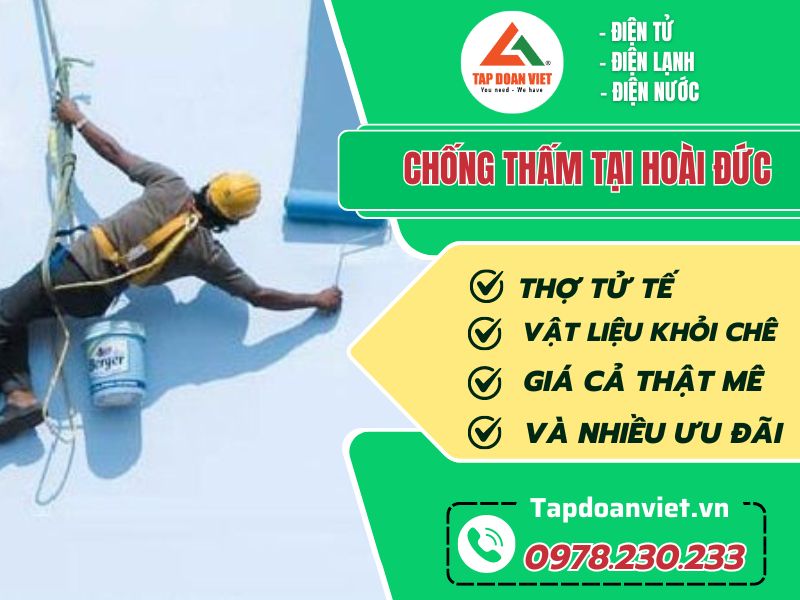 Chống thấm tại Hoài Đức trọn gói giá rẻ - Tập Đoàn Việt Mau moi 5.11.23 10