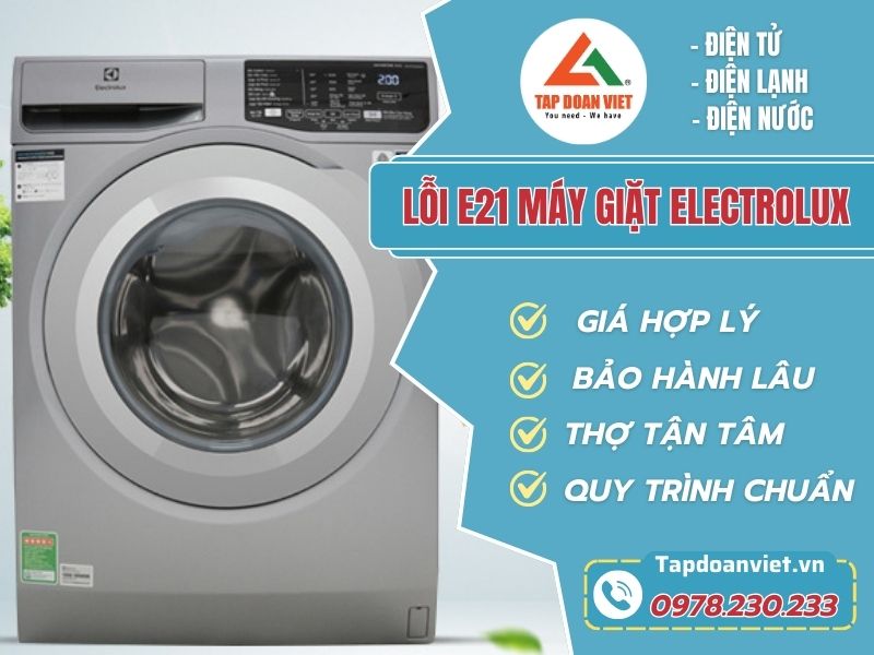 Sửa lỗi E21 máy giặt Electrolux | Nguyên nhân và cách sửa chuẩn - Tập Đoàn Việt Loi E21 May Giat Electrolux Tapdoanviet